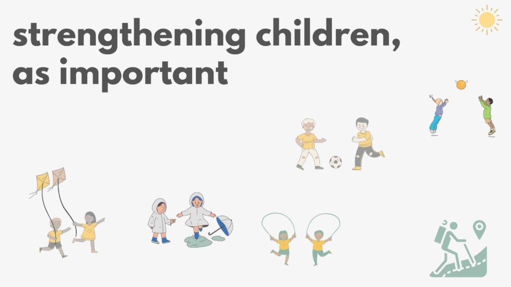 Strengthening Children Is as Important